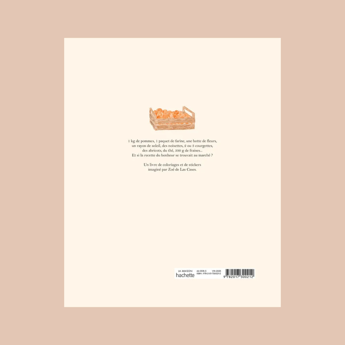 Dos du Livre de Coloriages et Sticker Le Marché Hachette par Zoé de las Cases